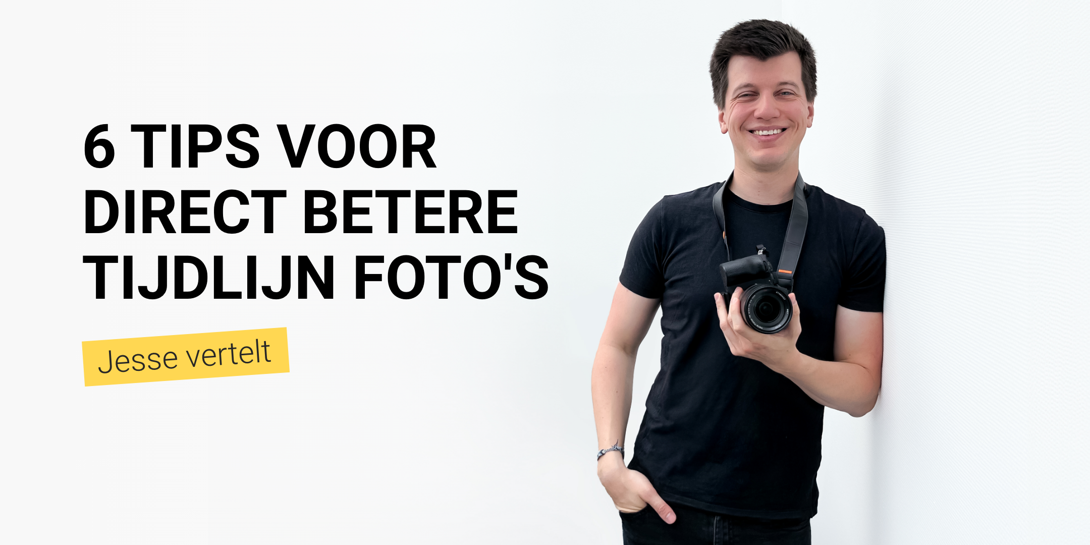 6 tips voor direct betere foto's op je tijdlijn